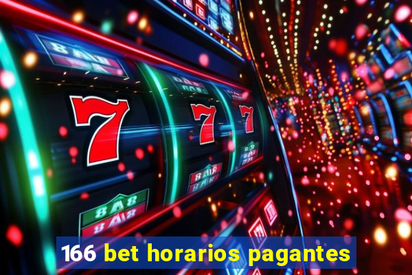 166 bet horarios pagantes